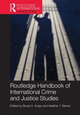 Routledge Handbook of International Crime and Justice Studies book