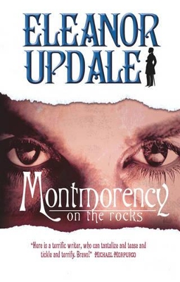 Montmorency on the Rocks by Eleanor Updale