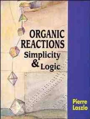 Organic Reactions by Pierre Laszlo