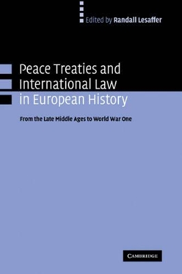 Peace Treaties and International Law in European History book