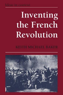 Inventing the French Revolution ` book