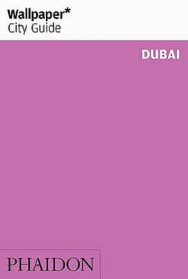 Wallpaper* City Guide Dubai book