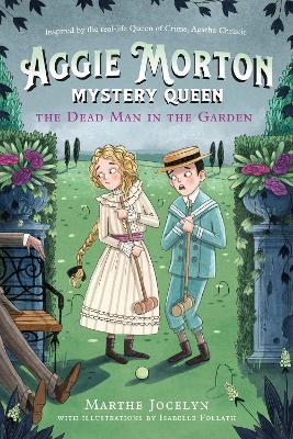 Aggie Morton, Mystery Queen: The Dead Man in the Garden book