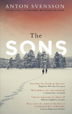 The The Sons: The completely thrilling follow-up to crime bestseller The Father by Anton Svensson
