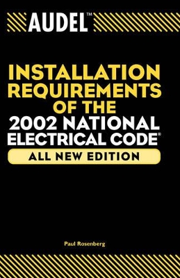 Audel Installation Requirements for the 2002 National Electrical Code book
