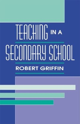 Teaching in a Secondary School by Robert Griffin