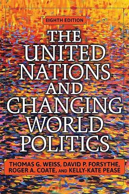 United Nations and Changing World Politics book