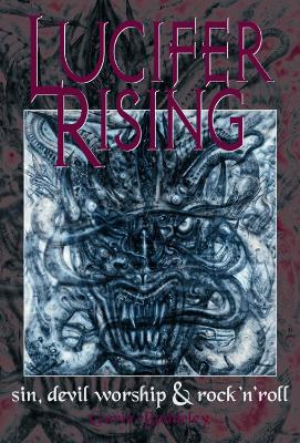 Lucifer Rising: New Edition by Gavin Baddeley