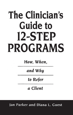 Clinician's Guide to 12-Step Programs book
