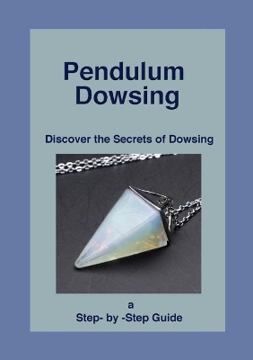 Pendulum Dowsing book