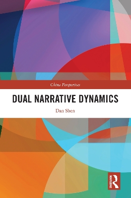Dual Narrative Dynamics by Dan Shen