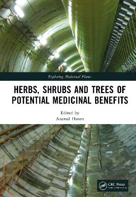 Herbs, Shrubs, and Trees of Potential Medicinal Benefits book