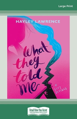 What They Told Me by Hayley Lawrence