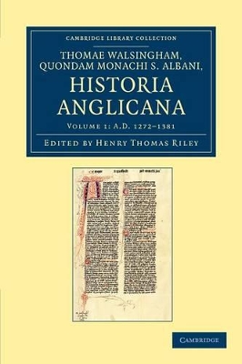 Thomae Walsingham, quondam monachi S. Albani, historia Anglicana book