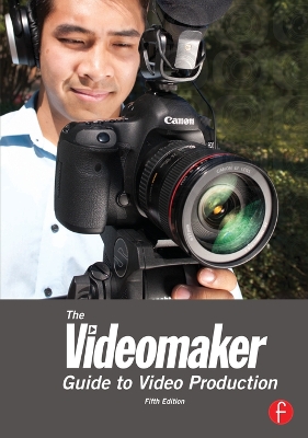 The The Videomaker Guide to Video Production by Videomaker