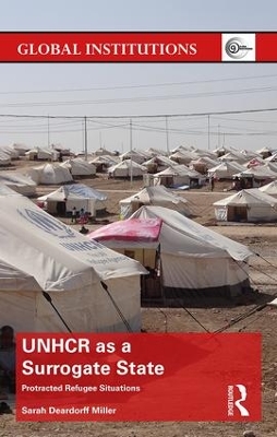 UNHCR as a Surrogate State by Sarah Deardorff Miller