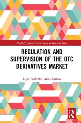 Regulation and Supervision of the OTC Derivatives Market book