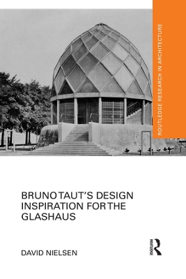 Bruno Taut's Design Inspiration for the Glashaus book