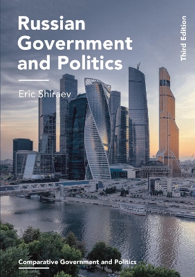 Russian Government and Politics by Eric Shiraev