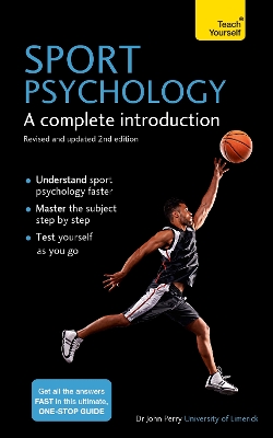 Sport Psychology: A complete introduction by John Perry