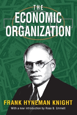 The Economic Organization by Frank Knight