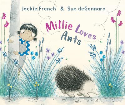 Millie Loves Ants by Jackie French
