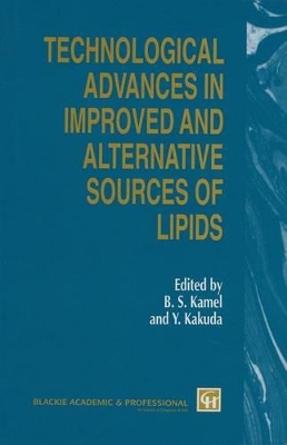 Technological Advances in Improved and Alternative Sources of Lipids book