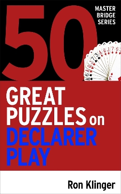 50 Great Puzzles on Declarer Play book