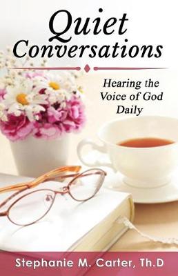 Quiet Conversations: Hearing the Voice of God Daily book