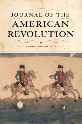 Journal of the American Revolution by Todd Andrlik