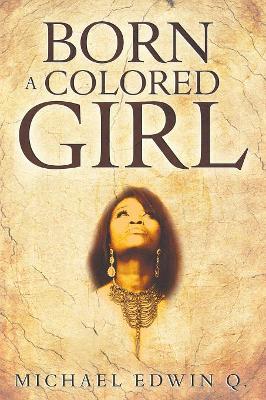 Born A Colored Girl book