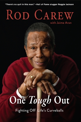 Rod Carew: One Tough Out by Rod Carew