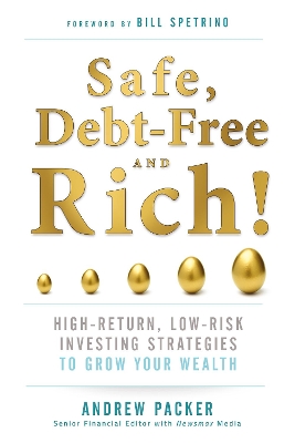 Safe, Debt-Free, and Rich! book