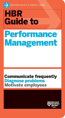 HBR Guide to Performance Management (HBR Guide Series) by Harvard Business Review