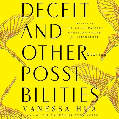 Deceit and Other Possibilities: Stories by David Shih