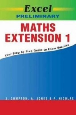 Excel Preliminary Maths Extension 1 (Excel Preliminary Guides) book