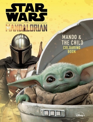 Star Wars The Mandalorian: Mando and The Child Colouring Book book