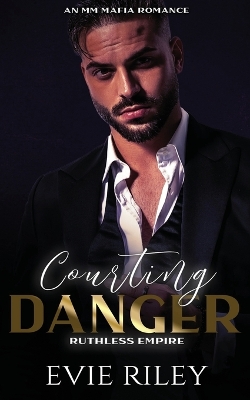 Courting Danger: An MM Mafia Romance book