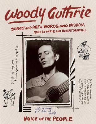 Woody Guthrie: Songs and Art * Words and Wisdom book