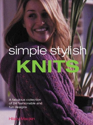 Simple Stylish Knits book