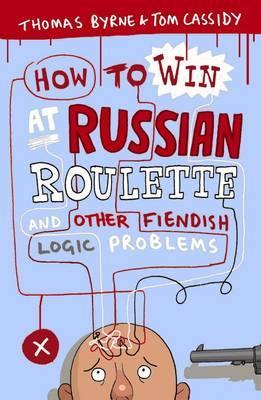 How to Win at Russian Roulette book