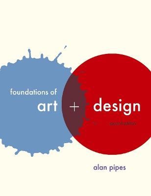 Foundations of Art and Design by Alan Pipes
