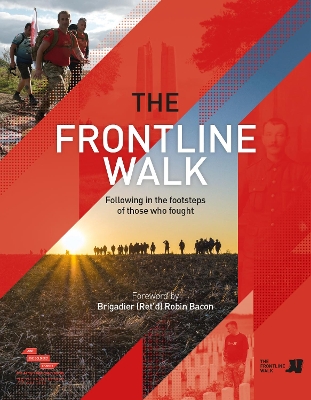 The Frontline Walk: Following in the footsteps of those who fought book