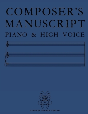 Composer's Manuscript Piano & High Voice book