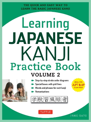 Learning Japanese Kanji Practice Book Volume 2 book