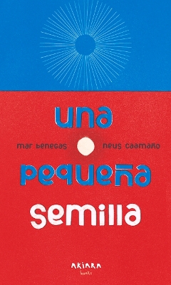 Una Pequeña Semilla book