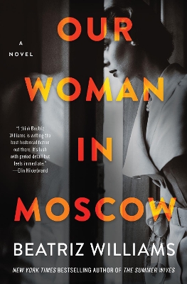 Our Woman in Moscow: A Novel book