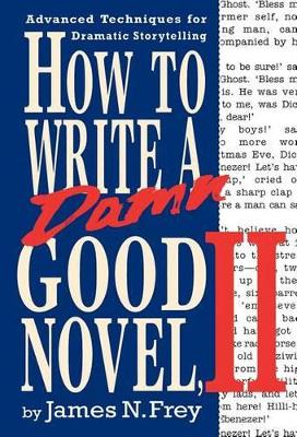 How to Write a Damn Good Novel book