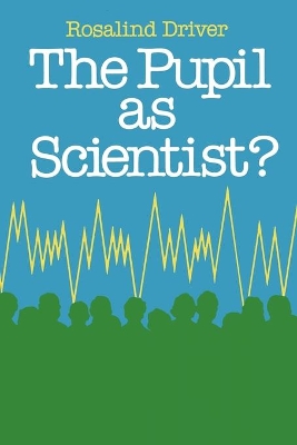PUPIL AS SCIENTIST book