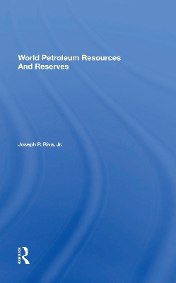 World Petroleum Resources And Reserves by Joseph Riva